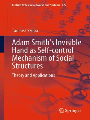 cover image of Adam Smith's Invisible Hand as Self-control Mechanism of Social Structures